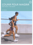Courir pour maigrir. Etre mince, c'est facile !