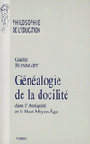 Généalogie de la docilité. Dans l'Antiquité et le Haut Moyen Age