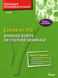 Entrée en IFSI. Epreuve écrite de culture générale
4e édition