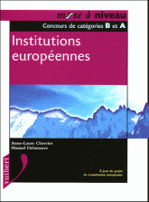 Institutions européennes. Concours de catégorie B et A