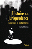 Histoire de la jurisprudence. Les avatars du droit prétorien