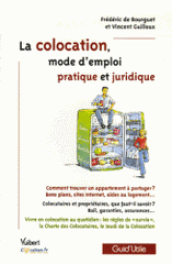 La colocation, mode d'emploi pratique et juridique