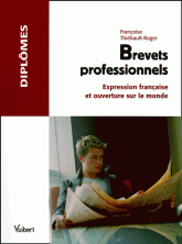 Brevets professionnels. Expression francaise et ouverture sur le monde