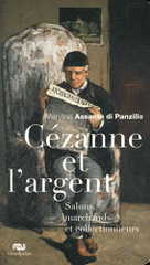 Cézanne et l'argent. Salons, marchands et collectionneurs