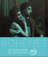 Bohèmes, de Léonard de Vinci à Picasso. Le catalogue de l'exposition