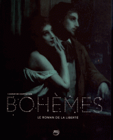Bohèmes. Le roman de la liberté. Album de l'exposition. Paris, Grand Palais, 26 septembre 2012 - 14 janvier 2013