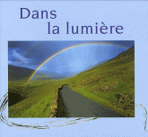 Dans la lumière. Bénédictions irlandaises