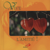 Vive l'amitié !