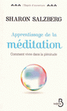 Apprentissage de la méditation. Comment vivre dans la plénitude