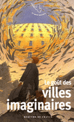 Le goût des villes imaginaires