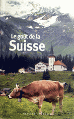 Le goût de la Suisse