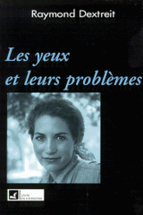 Les yeux et leurs problèmes