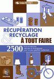 Récupération et recyclage à tout faire