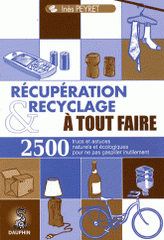 Récupération et recyclage à tout faire