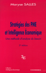 Stratégies des PME et Intelligence Economique. Une méthode d'analyse du besoin
2e édition