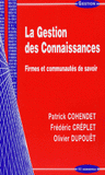 La Gestion des Connaissances. Firmes et communautés de savoir