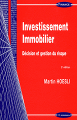 Investissement immobilier. Décision et gestion du risque
2e édition