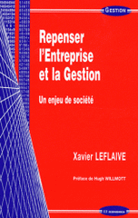 Repenser l'entreprise et la gestion. Un enjeu de société