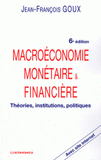 Macroéconomie monétaire et financière. Théories, institutions, politiques
6e édition