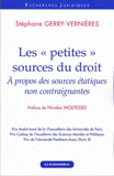 Les "petites" sources du droit. A propos des sources étatiques non contraignantes