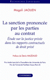 La sanction prononcée par les parties au contrat. Etude sur la justice privée dans les rapports contractuels de droit privé