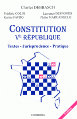 Constitution Ve République. Textes, jurisprudence, pratique
5e édition