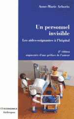 Un personnel invisible. Les aides-soignantes à l'hôpital
2e édition