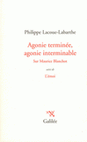 Agonie terminée, agonie interminable sur Maurice Blanchot. Suivi de L'émoi