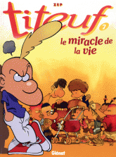 Titeuf Tome 7
Le miracle de la vie