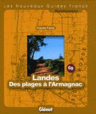 Landes Des plages à l'Armagnac