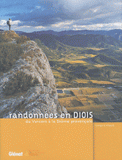 Randonnées en Diois. Du Vercors à la Drôme provençale
