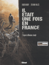 Il était une fois en France Tome 1
L'Empire de Monsieur Joseph