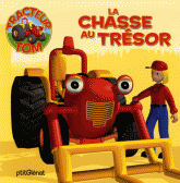 Tracteur Tom 
La chasse au trésor