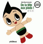 De la tête aux pieds !. Astro Boy et ses amis