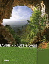 Savoie - Haute-Savoie. Randonnées insolites