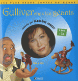 Gulliver chez les géants
avec 1 CD audio