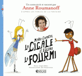 Marie-Chantal la cigale et Eugénie la fourmi
avec 1 CD audio