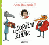 Théo le Corbeau et Maître Renard
avec 1 CD audio