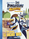 Les pingouins de Madagascar Tome 1
Il faut soigner le soldat Rico