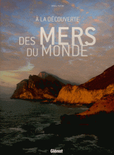 A la découverte des Mers du monde