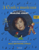 3 Contes musicaux
avec 1 CD audio