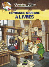 Geronimo Stilton Tome 9
L'étrange machine à livres