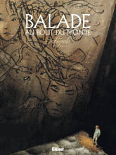 Balade au Bout du monde 
Intégrale Cycle 1