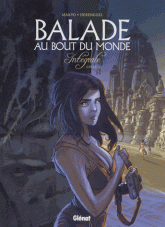 Balade au Bout du monde 
Intégrale cycle 2