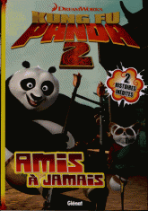 Kung Fu Panda Tome 4
Amis à jamais