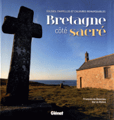 Bretagne côte sacré. Eglises, chapelles et calvaires remarquables