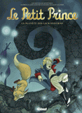 Le Petit Prince Tome 13
La planète des Lacrimavoras