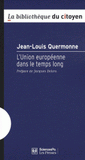 L'Union européenne dans le temps long