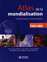 Atlas de la mondialisation. Comprendre l'esapce mondial contemporain
6e édition