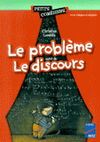 Le problème. suivi de Le discours